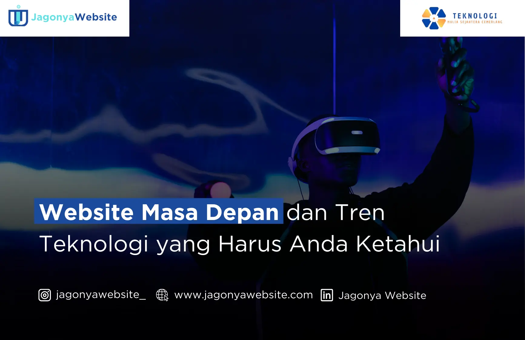 Website Masa Depan dan Tren Teknologi yang Harus Anda Ketahui